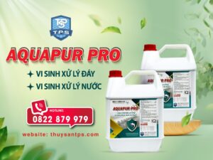 Chế phẩm vi sinh xử lý đáy ao tôm AQUA PRO của Thủy sản TPS